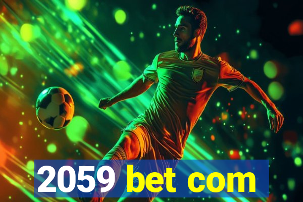 2059 bet com